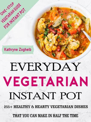 cover image of Everyday Vegetarian Instant Pot